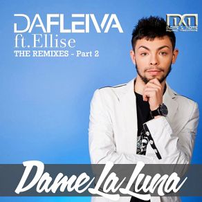 Download track Dame La Luna (A-Jay Remix) Da Fleiva, Ellise