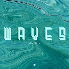 Download track Waves (Hot Goods Remix) Flatmate