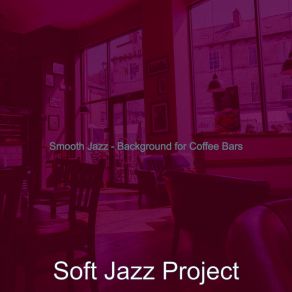 Download track Calm Ambiance For Lattes Soft Jazz Project