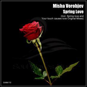 Download track Spring Love Misha Vorobjev