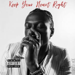 Download track Keep Your Heart Right (Clean) Lu-Kusa WOE