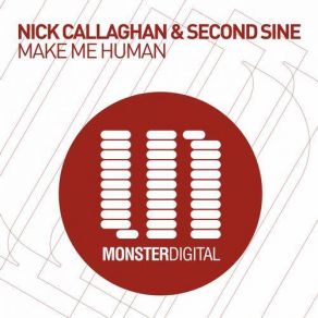 Download track Make Me Human (Radio Edit) Nick Callaghan, Second Sine