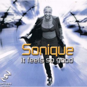 Download track It Feels So Good (Serious Remix) Sonique