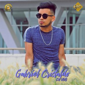 Download track Me Vas A Extrañar / 5 Minutos / Ya Me Entere / Me Llamas GABRIEL CRISTALDO