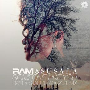 Download track Someone Like You (RAM & Standerwick Remix) Susana, RAM