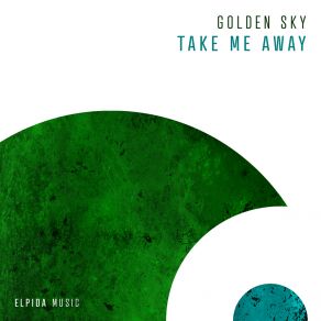 Download track Take Me Away (Extended Mix) Golden Sky