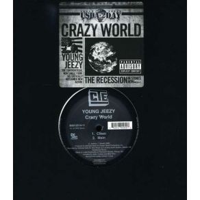 Download track Crazy World (Dirty) Young Jeezy