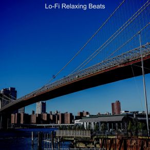 Download track Music For Stress Relief - Chill Hop Lo Fi Lo-Fi Relaxing Beats