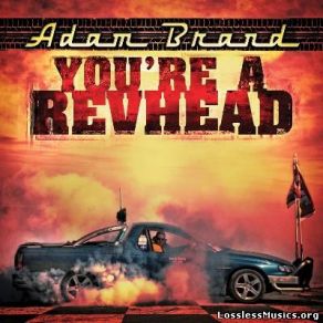 Download track Drive Till The Wheels Fall Off Adam Brand