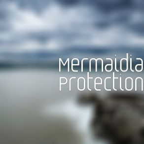 Download track Protection (Radio Edit) Mermaidia