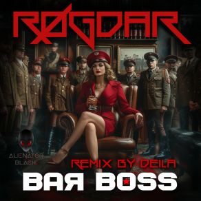 Download track Bar Boss (DEILA Remix) RØGDARDeila