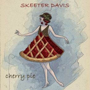 Download track My Sweet Loving Man Skeeter Davis