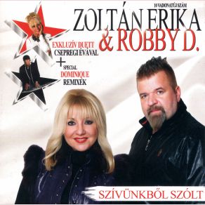 Download track Szívünkb'l Szólt (Duet With Csepregi Éva) Zoltán Erika