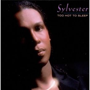 Download track Never Too Late Sylvester