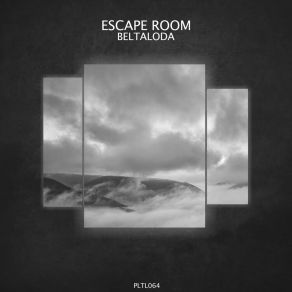 Download track Beltaloda Escape Room