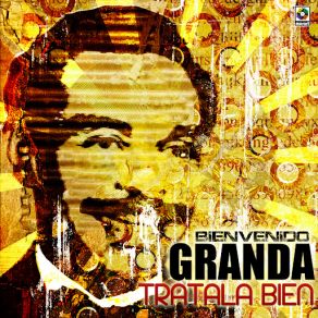 Download track Aunque Tu No Lo Creas Bienvenido Granda