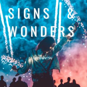 Download track Signs & Wonders (Instrumental Radio Edit) Goshen Sai