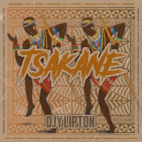 Download track Tsakane Djy LiptonLee