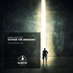 Download track Outside The Unknown (Original Mix) Dark Matters