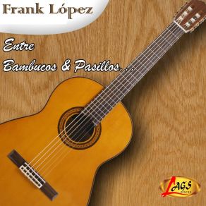 Download track Regalo De Cielo Frank Lopez