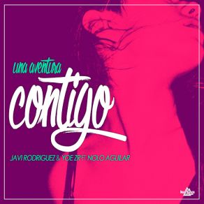 Download track Una Aventura Contigo (Radio Edit) Javi Rodríguez