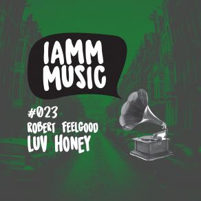 Download track Luv Honey Robert Feelgood