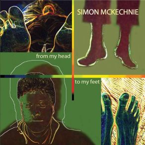 Download track From My Head To My Feet Simon Mckechnie