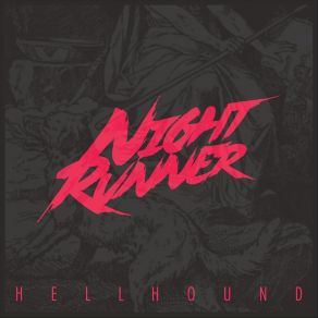 Download track Hellhound Night Runner