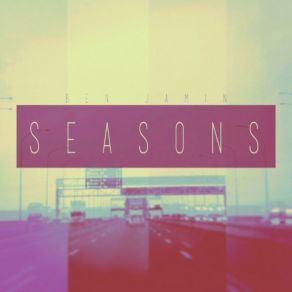 Download track Seasons. W Mahalia Simpson Ben Jamin