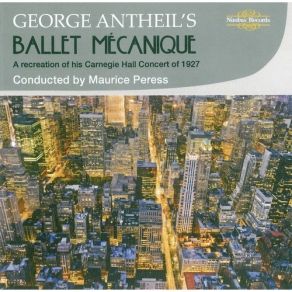 Download track Ballet Pour Instruments Mecanique Et Percussion (Original Version 1925) - Roll One George Antheil