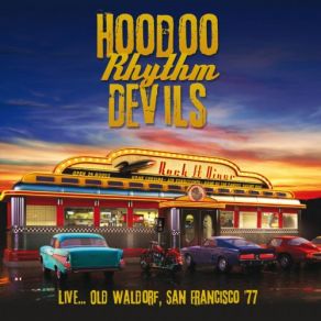 Download track My Old Lady (Live) Hoodoo Rhythm Devils