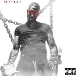 Download track Not Friendly Slime Bally