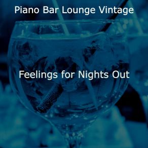 Download track Background For Nights Out Bar Lounge Vintage