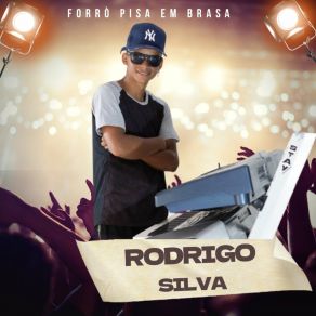 Download track Forró Pisa Em Brasa Rodrigo Silva