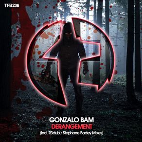 Download track Derangement (R3dub Remix) Gonzalo Bam