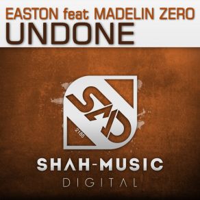 Download track Undone (Easton In Pesaro Mix) Madelin Zero, Easton