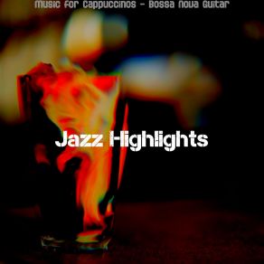 Download track Funky Music For Cappuccinos Jazz Highlights