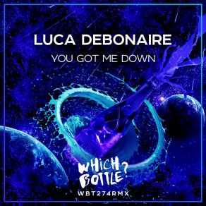 Download track You Got Me Down (Radio Edit) Luca Debonaire