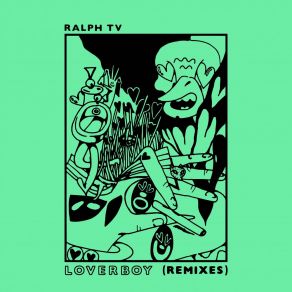 Download track Loverboy (Teen Daze Remix) RALPH TVTeen Daze