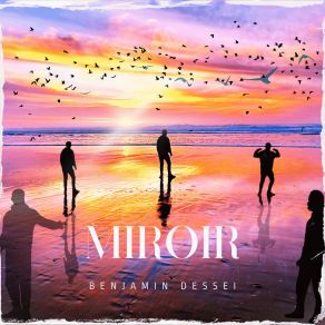 Download track Miroir Benjamin Dessei