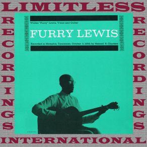 Download track I Will Turn Your Money Green Furry Lewis