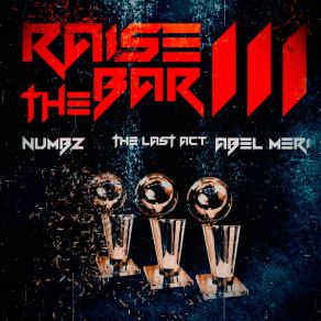 Download track Raise The Bar III NumbzAbel Meri