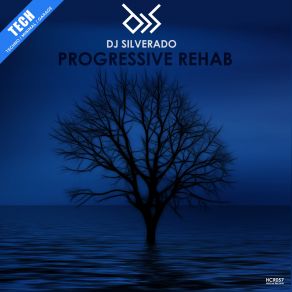 Download track Progressive Rehab (Original Mix) Dj Silverado