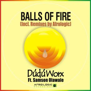 Download track Balls Of Fire (Afrologic's Nu-Afrodisco Instrumental Mix [Extended Version]) DuduWorx