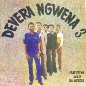 Download track Solo Na Mutsai Devera Ngwena