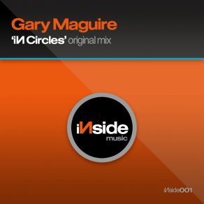 Download track In Circles (Original Mix) Gary Maguire