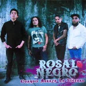 Download track Cuando Abraza La Soledad Rosal Negro