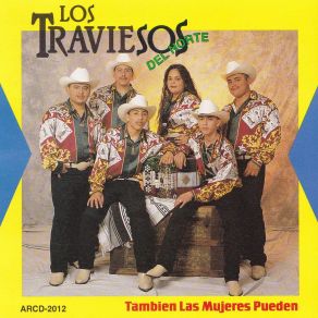 Download track Tambien Las Mujeres Pueden Los Traviezos Del Norte