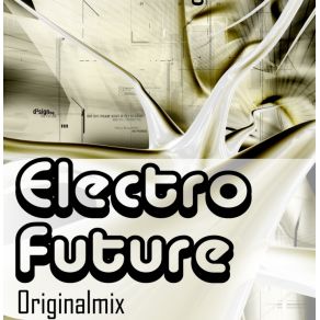 Download track Electro Future - Emilixdj (Original Mix)  Emilixdj