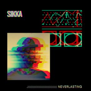 Download track Neverlasting Sikka